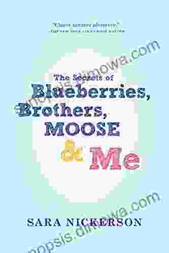 The Secrets Of Blueberries Brothers Moose Me