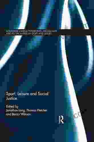 Families Sport Leisure and Social Justice: From Protest to Progress (Routledge Critical Perspectives on Equality and Social Justice in Sport and Leisure)