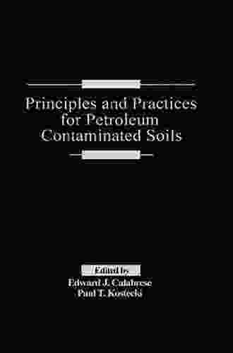 Principles And Practices For Petroleum Contaminated Soils