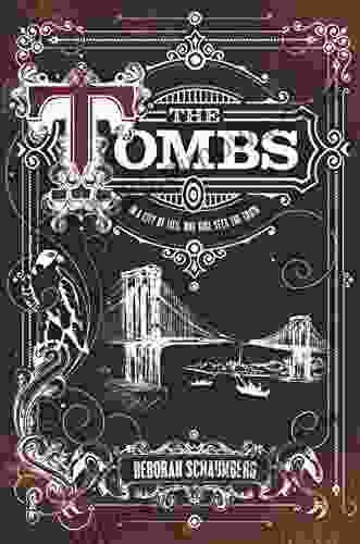 The Tombs Deborah Schaumberg