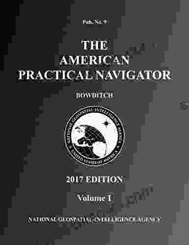 The American Practical Navigator Bowditch 2024 Edition Volume 1