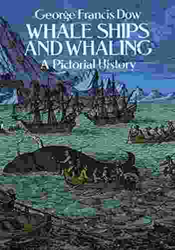 Whale Ships And Whaling: A Pictorial History (Dover Maritime 10)