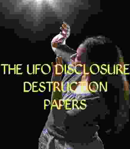 The UFO Disclosure Destruction Papers