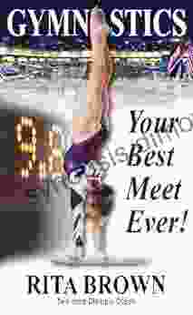 Gymnastics: Your Best Meet Ever