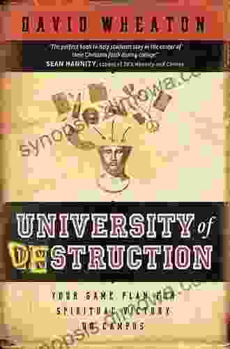 University Of Destruction: Your Game Plan For Spiritual Victory On Campus